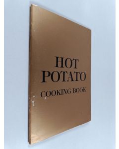 Kirjailijan Eija Keskinen käytetty teos Hot potato : cooking book