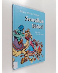 Kirjailijan Mary Manz Simon käytetty kirja Seuratkaa tähteä!