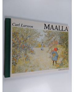 Kirjailijan Carl Larsson käytetty kirja Maalla