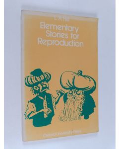 Kirjailijan Leslie A. Hill käytetty teos Elementary Stories for Reproduction