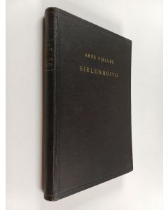 Kirjailijan Arne Fjellbu käytetty kirja Sielunhoito