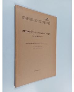 Kirjailijan Olli Heikinheimo käytetty kirja Metsänistutusmenetelmistä