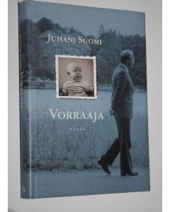 Kirjailijan Juhani Suomi käytetty kirja Vorraaja
