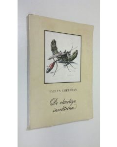 Kirjailijan Evelyn Cheesman käytetty kirja De okuvliga insekterna (lukematon)