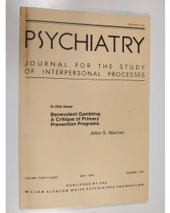 Kirjailijan Allen S. Mariner käytetty kirja Psychiatry, vol. 43, nr. 2/1980 : journal for the study of interpersonal processes