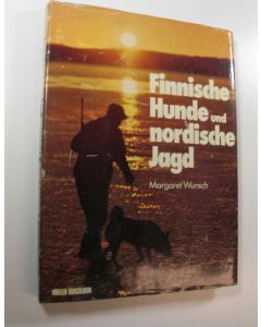 Kirjailijan Margaret Wunsch käytetty kirja Finnische Hunde und nordische Jagd