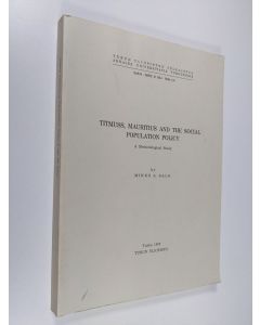 Kirjailijan Mikko A. Salo käytetty kirja Titmuss, Mauritius and the Social Population Policy - A Methodological Study (tekijän omiste)