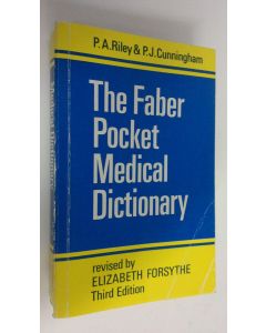 Kirjailijan P. A. Riley käytetty kirja The Faber pocket medical dictionary