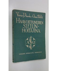 Tekijän Verner J. ym. Aurola  käytetty kirja Haavoittuneiden sielunhoitajina