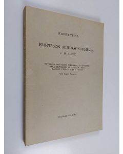 Kirjailijan Kirsti Vepsä käytetty kirja Elintason muutos Suomessa v. 1910-1965