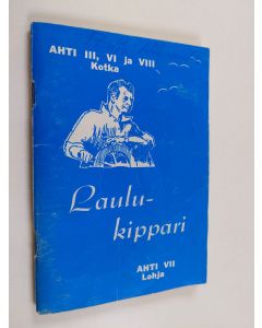 käytetty teos Laulukippari : M/a Ahti VI:n laulukirja