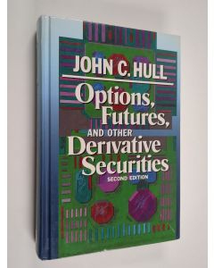 Kirjailijan John C. Hull käytetty kirja Options, futures and other derivative securities
