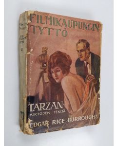 Kirjailijan Edgar Rice Burroughs käytetty kirja Filmikaupungin tyttö