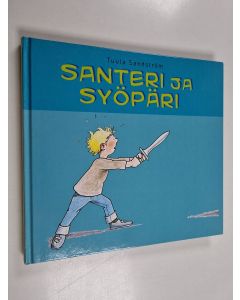 Kirjailijan Tuula Sandström käytetty kirja Santeri ja syöpäri