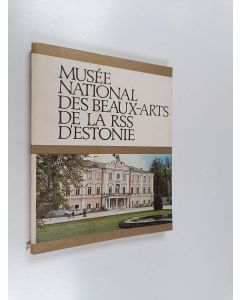 käytetty kirja Musée National des Beaux-Arts de la RSS d'Estonie
