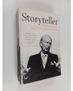 Kirjailijan J. D. F. Jones käytetty kirja Storyteller - The Many Lives of Laurens Van Der Post