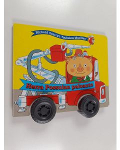 Kirjailijan Richard Scarry käytetty kirja Herra Possulan paloauto