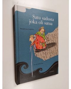 Kirjailijan Marjaleena Lembcke käytetty kirja Satu sadusta joka oli satua