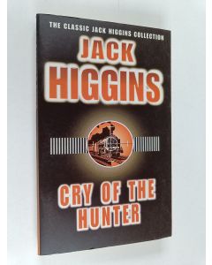 Kirjailijan Jack Higgins käytetty kirja Cry of the hunter