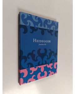 Kirjailijan Jonathan Ree käytetty kirja Heidegger : historia ja totuus Olemisessa ja ajassa