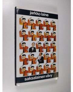 Kirjailijan Jarkko Laine käytetty kirja Saksalainen vävy : kertomuksia