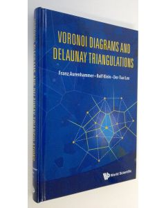 Kirjailijan Franz Aurenhammer käytetty kirja Voronoi Diagrams and Delaunay Triangulations (ERINOMAINEN)