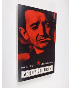 Kirjailijan Woody Guthrie käytetty kirja Hela härligheten
