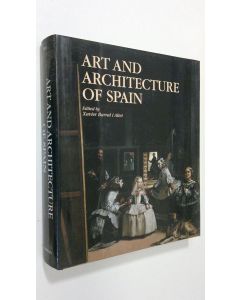 Kirjailijan Xavier Barral i Altet käytetty kirja Art and Architecture of Spain
