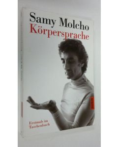 Kirjailijan Samy Molcho käytetty kirja Körpersprache