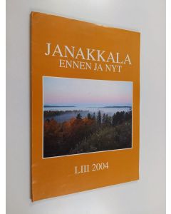 käytetty kirja Janakkala ennen ja nyt 53 : 2004