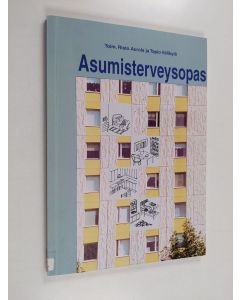 käytetty kirja Asumisterveysopas : asuntojen terveydelliset olosuhteet