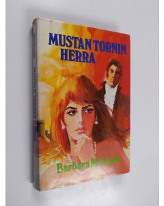 Kirjailijan Barbara Michaels käytetty kirja Mustan tornin herra : romaani