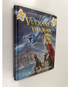 Kirjailijan Patrik Bergström käytetty kirja Vulkanen vaknar