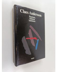 Kirjailijan Claes Andersson käytetty kirja Ihminen, sielunsa kaltainen