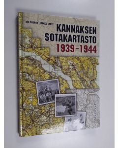 Kirjailijan Ari Raunio käytetty kirja Kannaksen sotakartasto 1939-1944