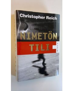 Kirjailijan Christopher Reich käytetty kirja Nimetön tili (UUDENVEROINEN)