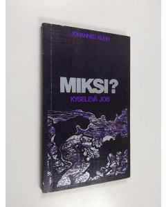 käytetty kirja Miksi? : kyselevä Job