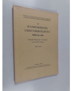 Kirjailijan Thea Aulo käytetty kirja Suomenkielinen lähetyskirjallisuus 1800-luvulla = Finnish missionary literature in the 19th century