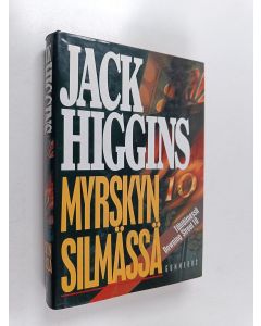 Kirjailijan Jack Higgins käytetty kirja Myrskyn silmässä