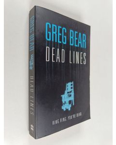 Kirjailijan Greg Bear käytetty kirja Dead lines
