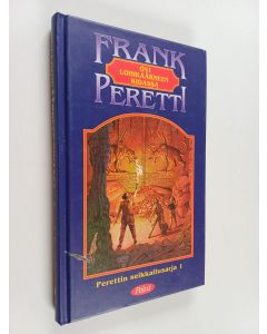 Kirjailijan Frank Peretti käytetty kirja Ovi lohikäärmeen kidassa