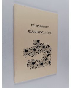 Kirjailijan Radha Burnier käytetty kirja Elämisen taito