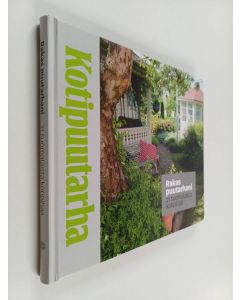 käytetty kirja Rakas puutarhani : 21 suomalaista kotipihaa