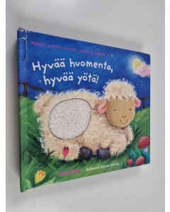 Kirjailijan Melanie Mitchell käytetty kirja Hyvää huomenta, hyvää yötä! - Tunnusteltava iltasatu