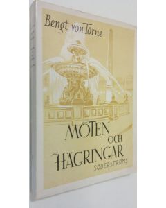 Kirjailijan Bengt von Törne käytetty kirja Möten och hägringar