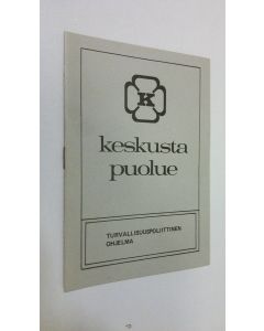 käytetty teos Keskustapuolue : Turvallisuuspoliittinen ohjelma