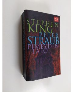 Kirjailijan Stephen King & Peter Straub käytetty kirja Pimeyden talo
