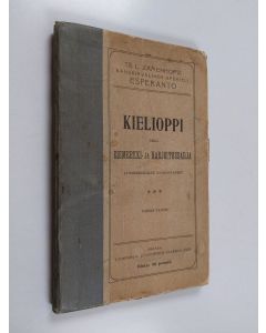 käytetty kirja Kielioppi sekä esimerkki- ja harjoitussarja : t:ri L. Zamenhofin kansainvälinen apukieli esperanto