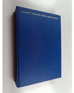 Kirjailijan Robert F. Kennedy käytetty kirja Kohti uutta maailmaa