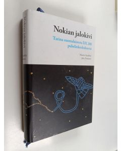Kirjailijan Juha Partanen & Martin Sandelin käytetty kirja Nokian jalokivi : tarina suomalaisesta DX 200 -puhelinkeskuksesta